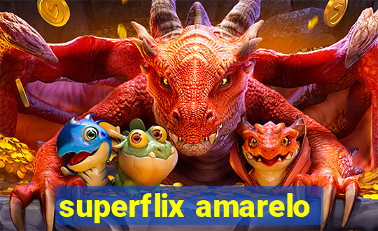 superflix amarelo